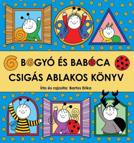 Mesekönyv - Bogyó és Babóca - Csigás ablakos könyv