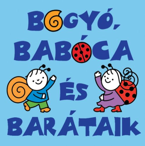 Mesekönyv - Bogyó,Babóca és barátaik (minikönyv)