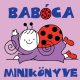 Mesekönyv - Babóca minikönyve