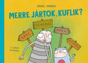 Mesekönyv - Merre jártok, kuflik?