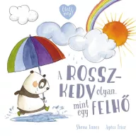 A rosszkedv olyan, mint egy felhő keménytáblás Pagony mesekönyv borítója kispandával és esernyővel