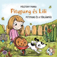 Pitypang és a töklámpás keménytáblás mesekönyv borítója Lili és Pitypang figurájával