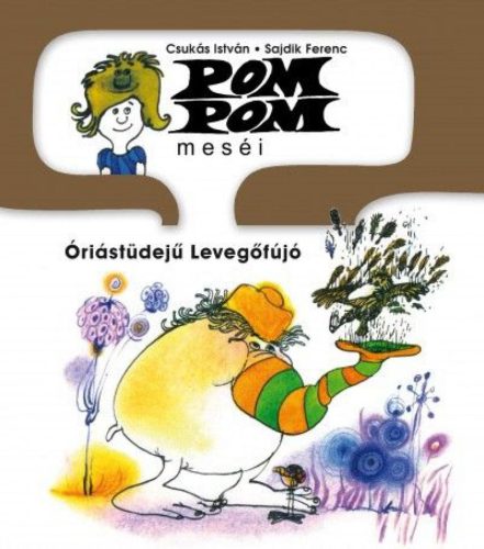 Pom Pom meséi - Óriástüdejű levegőfújó