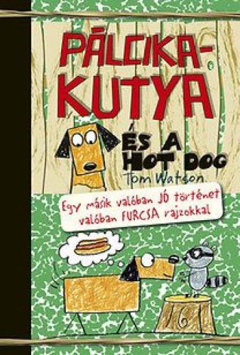 Pálcikakutya és a hotdog