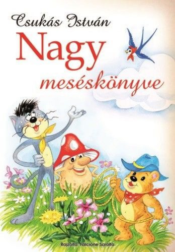 Csukás István Nagy meséskönyve