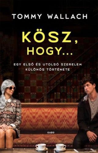 Kösz, hogy…