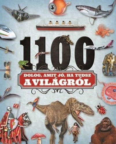 1100 dolog, amit jó, ha tudsz a világról