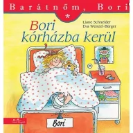 Bori kórházba kerül - Barátnőm Bori mesekönyv borítója
