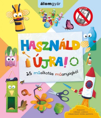 Használd újra! 25 műalkotás műanyagból