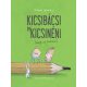 Kicsibácsi és Kicsinéni (meg az Imikém)