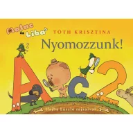 Nyomozzunk! - Malac és Liba 6. Tóth Krisztina keménytáblás mesekönyve Hajba László rajzaival