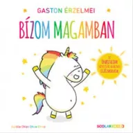 Gaston érzelmei - Bízom magamban keménytáblás Scolar mesekönyv borítója