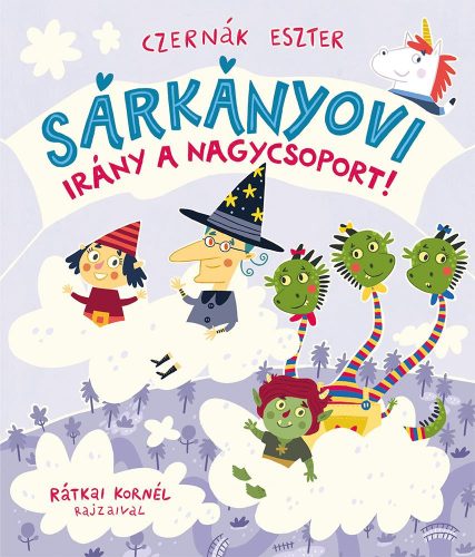 Sárkányovi - Irány a nagycsoport!