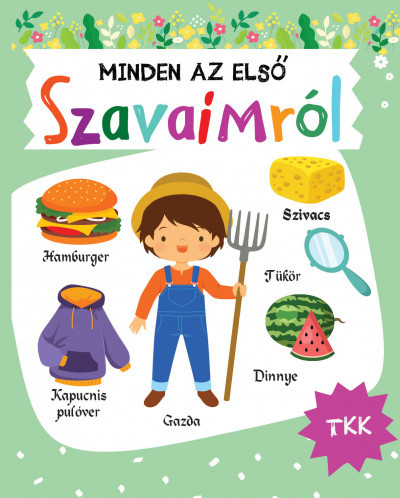 Mindent az első szavaimról