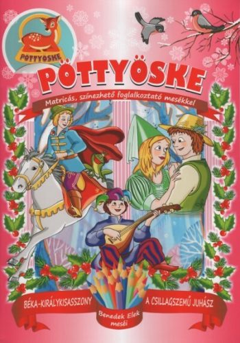 Pöttyöske – Béka-Királykisasszony; A csillagszemű juhász