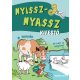 Nyissz-nyassz kifestő - A tanyán