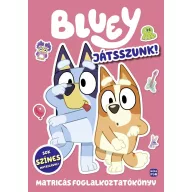 Bluey - Játsszunk együtt! matricás foglalkoztatókönyv borítója Bluey és Bingo figurájával
