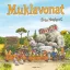 Muklavonat Sven Nordqvist keménytáblás mesekönyv borítója a kisvonattal és muklákkal