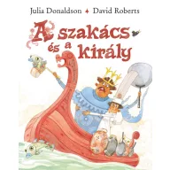 A szakács és a király Julia Donaldson keménytáblás mesekönyv borítója