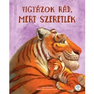 Vigyázok rád, mert szeretlek mesekönyv borítója tigris és kölyke rajzával