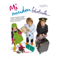 Mi minden lehetnék? keménytáblás könyvborító kertész, orvos és pilóta jelmezes gyerekekkel
