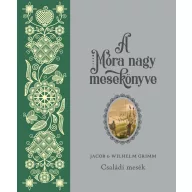 A Móra nagy mesekönyve 2 Családi mesék keménytáblás könyvborító zöld mintával