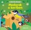 Mesekönyv - Húzd és mondd! - Madarak a kertben