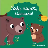 Mesekönyv - Szép napot, kismackó!