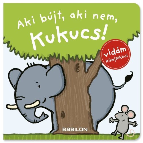 Mesekönyv - Aki bújt, aki nem, kukucs!