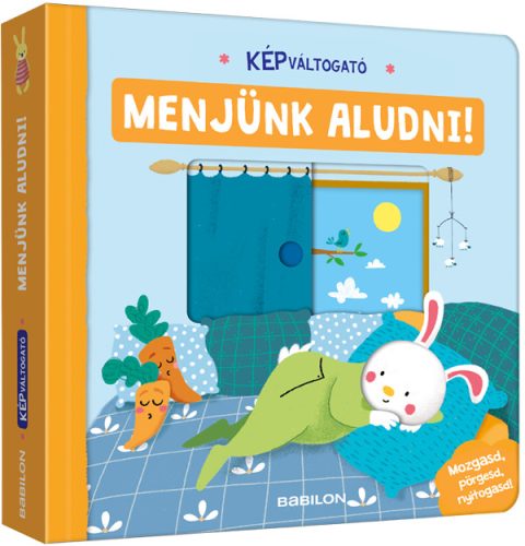 Mesekönyv - Képváltogató – Menjünk aludni!