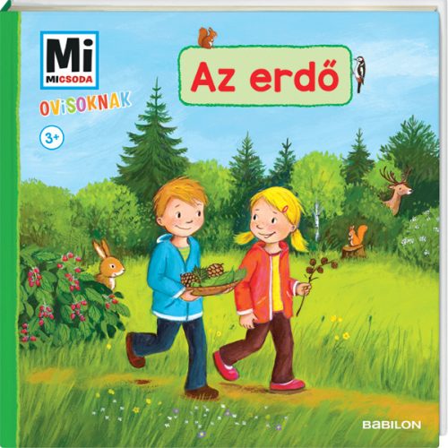 Mi MICSODA Ovisoknak – Az erdő